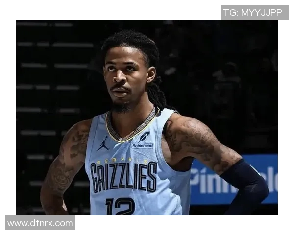 贾莫兰特的崛起之路：从新秀到NBA明星的奋斗历程与挑战